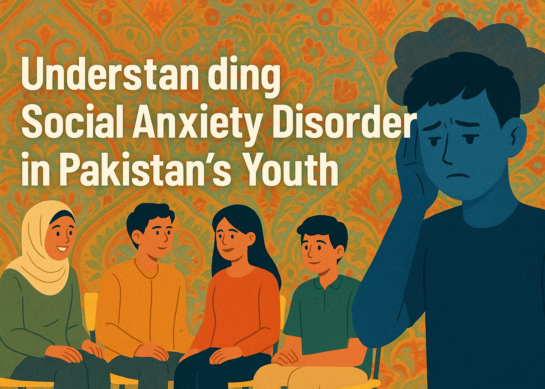 What Causes Social Anxiety Disorder in Pakistan’s Youth?